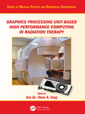 cover image of Graphics Processing Unit-Based High Performance Computing in Radiation Therapy